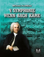 V__Symphonie___Wenn_Bach_k__me