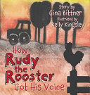 How_Rudy_the_Rooster_Got_His_Voice
