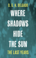 Where_Shadows_Hide_the_Sun__the_Last_Years