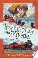 How_to_get_away_with_Myrtle