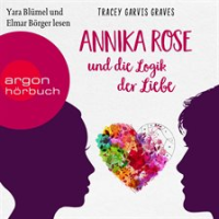 Annika_Rose_und_die_Logik_der_Liebe