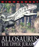 Allosaurus_and_other_dinosaurs_and_reptiles_from_the_upper_Jurassic