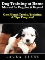 Dog_Training_at_Home_Manual_for_Puppies___Beyond