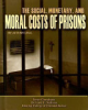 The_social__monetary__and_moral_costs_of_prisons