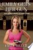 Emily_Gets_Her_Gun--_but_Obama_wants_to_take_yours