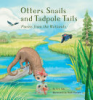 Otters__snails_and_tadpole_tails