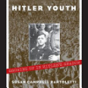 Hitler_Youth__Growing_Up_in_Hitler_s_Shadow