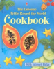The_Usborne_little_round_the_world_cookbook