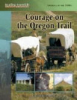 Courage_on_the_Oregon_Trail