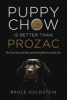 Puppy_chow_is_better_than_Prozac