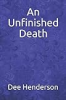 An_unfinished_death