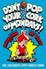 Don_t_pop_your_cork_on_Mondays_