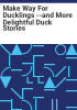 Make_way_for_ducklings_--and_more_delightful_duck_stories