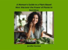 A_Woman_s_Guide_to_a_Plant-Based_Diet__Discover_the_Power_of_Plants_in_Nutrition