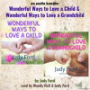 An_Audio_Bundle__Wonderful_Ways_To_Love_A_Child___Grandchild