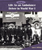 Life_as_an_Ambulance_Driver_in_World_War_I
