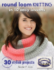 Round_Loom_Knitting_in_10_Easy_Lessons