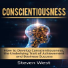 Conscientiousness__How_to_Develop_Conscientiousness__the_Underlying_Trait_of_Achievement_and_Busi