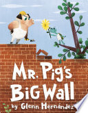 Mr__Pig_s_Big_Wall