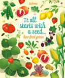 It_all_starts_with_a_seed_____how_food_grows
