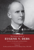 The_Selected_Works_of_Eugene_V__Debs__Volume_II