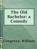 The_Old_Bachelor__a_Comedy