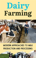 Dairy_Farming__Modern_Approaches_to_Milk_Production_and_Processing