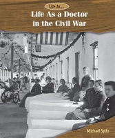 Life_as_a_Doctor_in_the_Civil_War