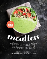 Meatless_Recipes_that_You_Cannot_Resist__Meatless_Meals_to_Improve_Your_Health__