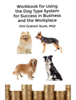 Workbook_for_Using_the_Dog_Type_System_for_Success_in_Business_and_the_Workplace