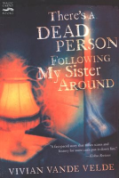 There_s_a_Dead_Person_Following_My_Sister_Around