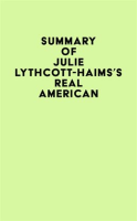 Summary_of_Julie_Lythcott-Haims_s_Real_American