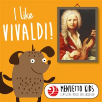 I_Like_Vivaldi___Menuetto_Kids__Classical_Music_for_Children_