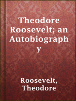 Theodore_Roosevelt__an_autobiography