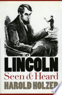 Lincoln_seen_and_heard