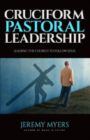 Cruciform_Pastoral_Leadership__Leading_the_Church_to_Follow_Jesus