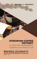 Ethiopian_Coffee_Odyssey__A_Gift_to_Humanity__The_Birthplace_of_Coffee_Culture