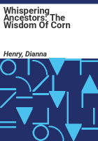 Whispering_Ancestors__The_Wisdom_of_Corn