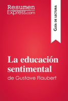 La_educaci__n_sentimental_de_Gustave_Flaubert__Gu__a_de_lectura_