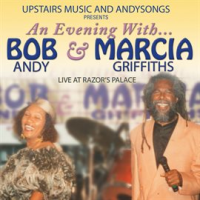 An_Evening_with_Bob_Andy___Marcia_Griffiths