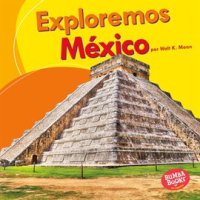 Exploremos_M__xico__Let_s_Explore_Mexico_
