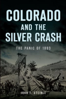 Colorado_and_the_Silver_Crash