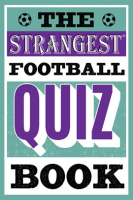 The_Strangest_Football_Quiz_Book