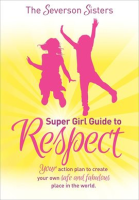The_Severson_Sisters_Super_Girl_Guide_to_Respect
