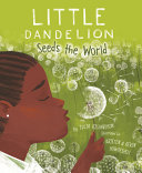 Little_Dandelion_Seeds_the_World