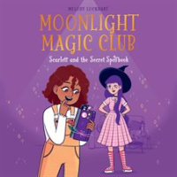 Moonlight_Magic_Club__Scarlett_and_the_Secret_Spellbook