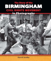 The_Story_of_the_Birmingham_Civil_Rights_Movement_in_Photographs
